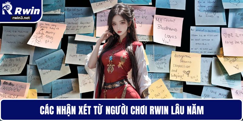 RWIN 13 Các nhận xét từ người chơi RWIN lâu năm