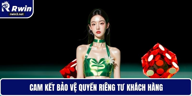 Trách nhiệm nhà cái RWIN 2 Cam kết bảo vệ quyền riêng tư khách hàng