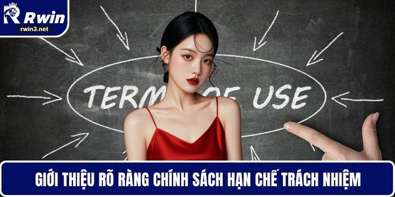 Điều khoản sử dụng RWIN 4 Giới thiệu rõ ràng chính sách hạn chế trách nhiệm