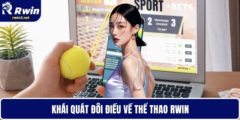 Thể thao RWIN 1 Khái quát đôi điều về thể thao RWIN