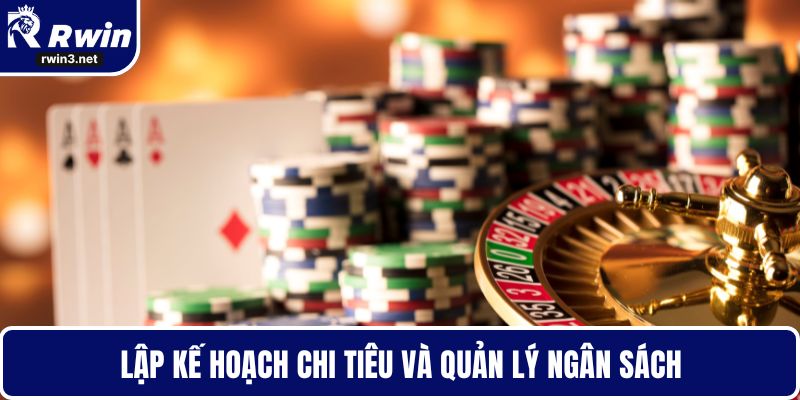 Casino Online RWIN 5 Lập kế hoạch chi tiêu và quản lý ngân sách