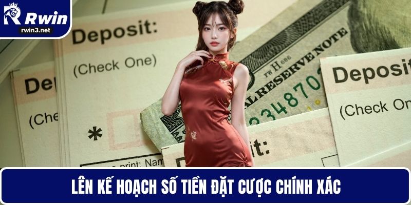 Lên kế hoạch số tiền đặt cược chính xác