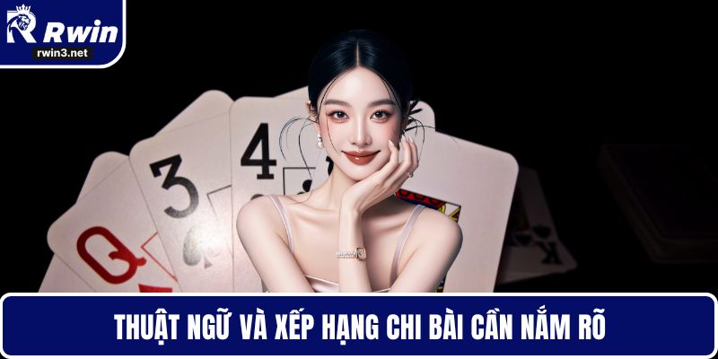 Bài mậu binh 5 Thuật ngữ và xếp hạng chi bài cần nắm rõ