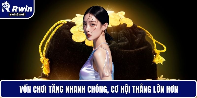Khuyến Mãi RWIN – Trải Nghiệm Ưu Đãi Lớn Cho Người Chơi 2 Vốn chơi tăng nhanh chóng, cơ hội thắng lớn hơn